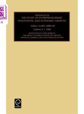 海外直订Innovation in New Markets: The Impact of Deregulation on Airlines, Financial Mar 新市场创新：放松管制对航空