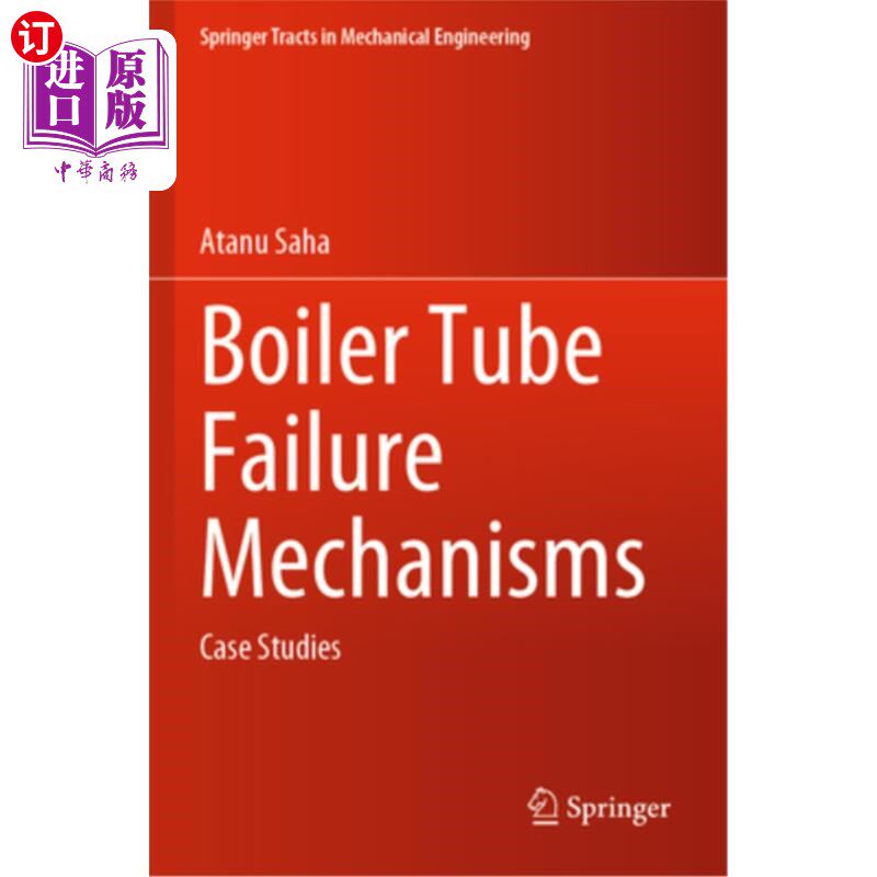 海外直订Boiler Tube Failure Mechanisms: Case Studies 锅炉管失效机制：案例研究