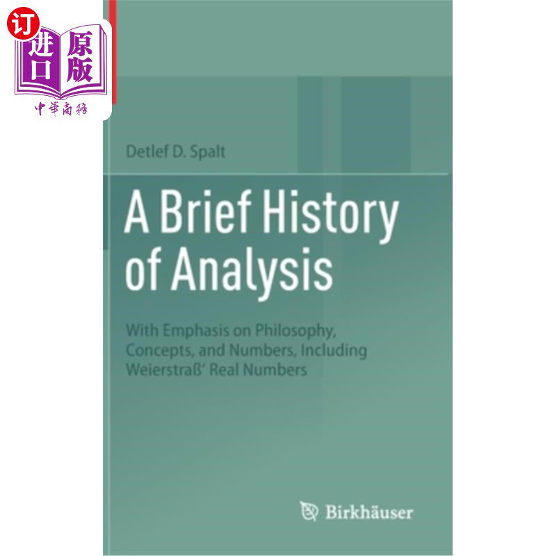 海外直订A Brief History of Analysis: With Emphasis on Philosophy, Concepts, and Numbers, 《分析简史:强调哲学、概念和数