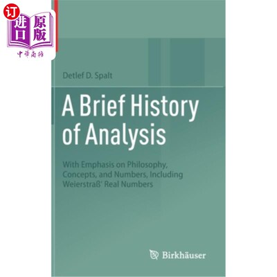海外直订A Brief History of Analysis: With Emphasis on Philosophy, Concepts, and Numbers, 《分析简史:强调哲学、概念和数