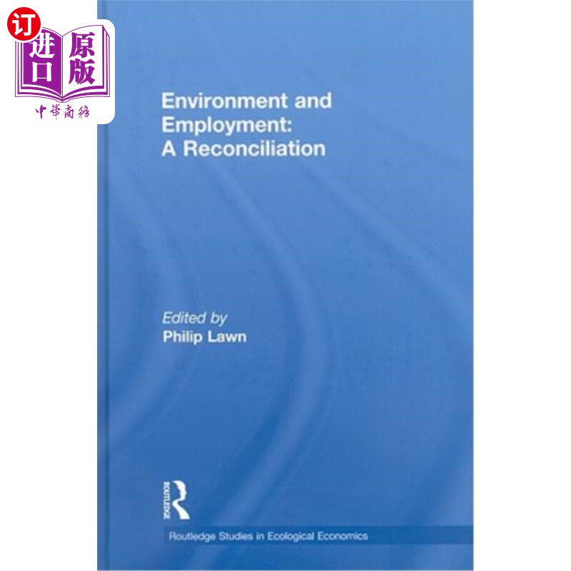 海外直订Environment and Employment: A Reconciliation 环境与就业:和解