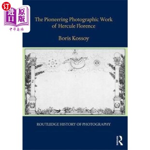 Florence Hercule 开创性摄影作品 赫丘勒·佛罗伦萨 Photographic 海外直订Pioneering Work