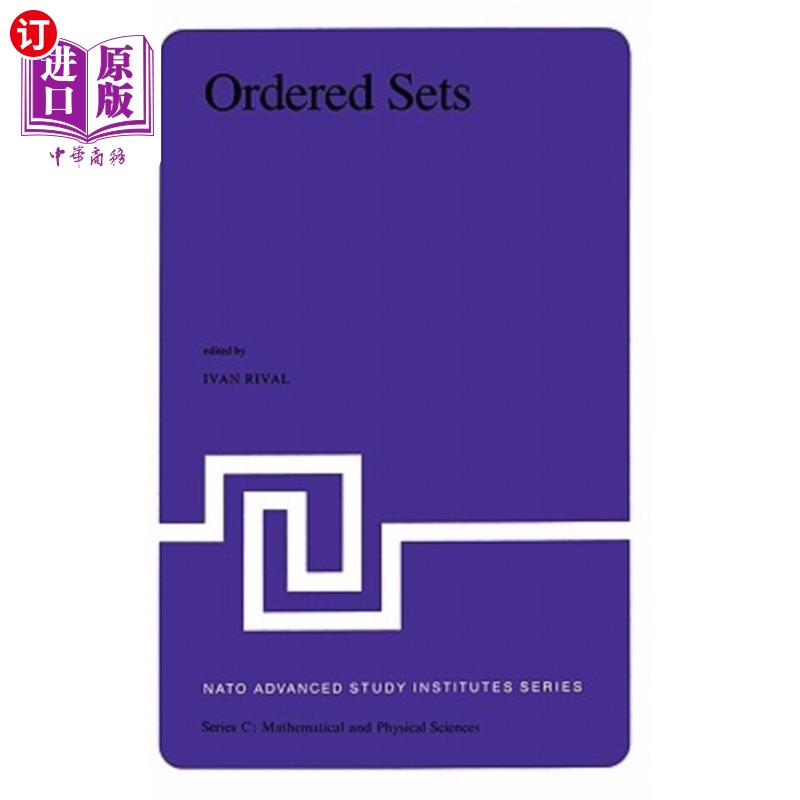 海外直订Ordered Sets: Proceedings of the NATO Advanced Study Institute Held at Banff, Ca 订购集:1981年8月28日至
