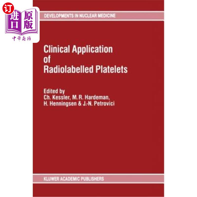 海外直订医药图书Clinical Application of Radiolabelled Platelets 放射性血小板标记的临床应用