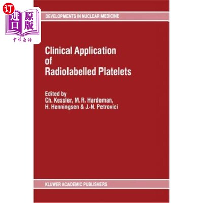 海外直订医药图书Clinical Application of Radiolabelled Platelets 放射性血小板标记的临床应用