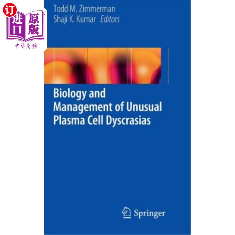 海外直订医药图书Biology and Management of Unusual Plasma Cell Dyscrasias 异常浆细胞贫血的生物学与治疗