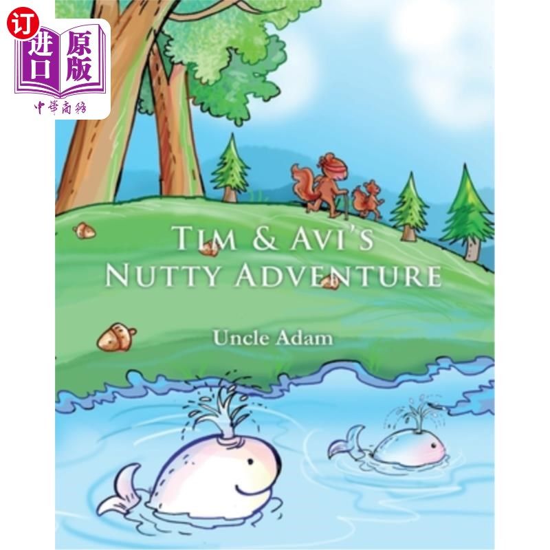 海外直订Tim and Avi's Nutty Adventure 蒂姆和阿维的坚果冒险