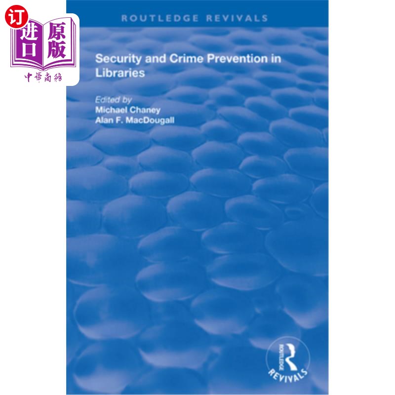 海外直订Security and Crime Prevention in Libraries 图书馆安全与预防犯罪