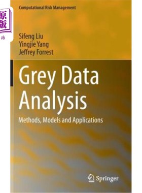 海外直订Grey Data Analysis: Methods, Models and Applications 灰色数据分析：方法、模型和应用