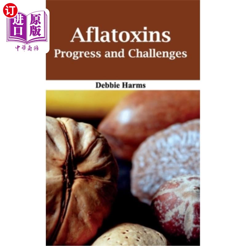 海外直订Aflatoxins: Progress and Challenges 黄曲霉毒素:进展与挑战