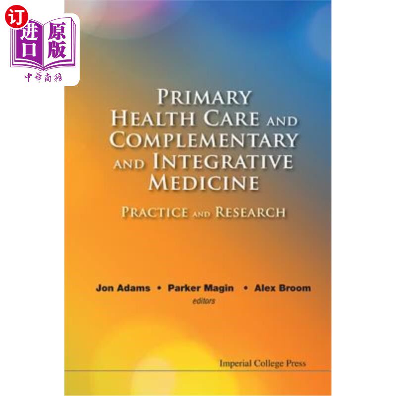 海外直订医药图书Primary Health Care and Complementary and Integrative Medicine: Practice and Res 初级卫生保健和补充