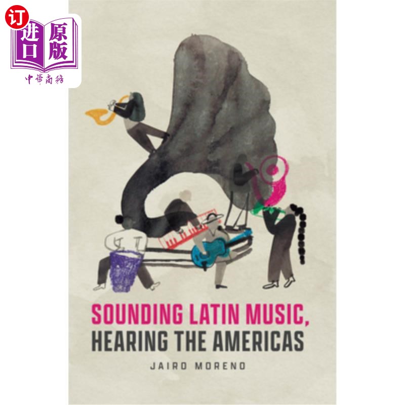 海外直订Sounding Latin Music, Hearing the Americas 听拉丁音乐，听美洲