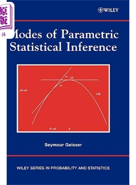 现货 参数统计推断模型 Modes Of Parametric Statistical Inference 英文原版 Seymour Geisser 中商原版