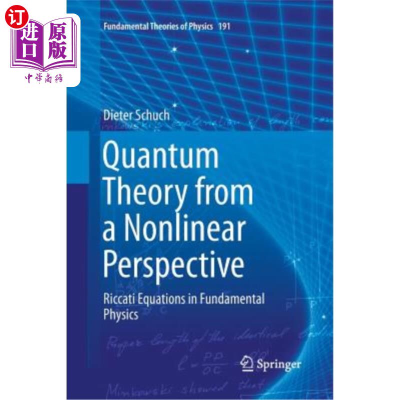 海外直订Quantum Theory from a Nonlinear Perspective: Riccati Equations in Fundamental Ph 非线性视角下的量子理论：基