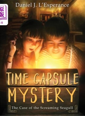 海外直订Time Capsule Mystery: The Case of the Screaming Seagull 时间胶囊之谜:尖叫海鸥的案例
