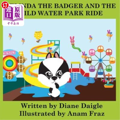 海外直订Belinda The Badger And The Wild Water Park Ride 贝琳达獾和野生水上公园之旅