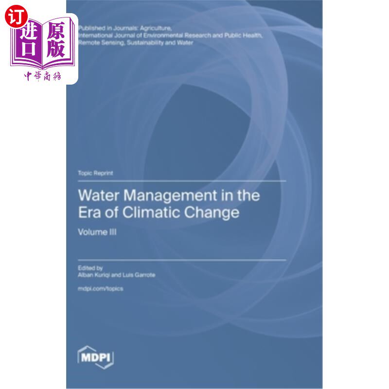 海外直订Water Management in the Era of Climatic Change: Volume III 气候变化时代的水管理：第三卷
