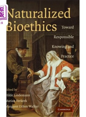海外直订Naturalized Bioethics 自然化生物伦理学