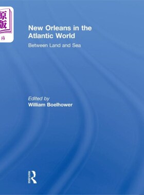 海外直订New Orleans in the Atlantic World 大西洋世界中的新奥尔良