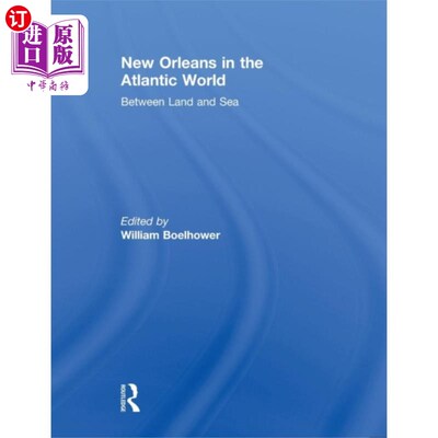 海外直订New Orleans in the Atlantic World 大西洋世界中的新奥尔良