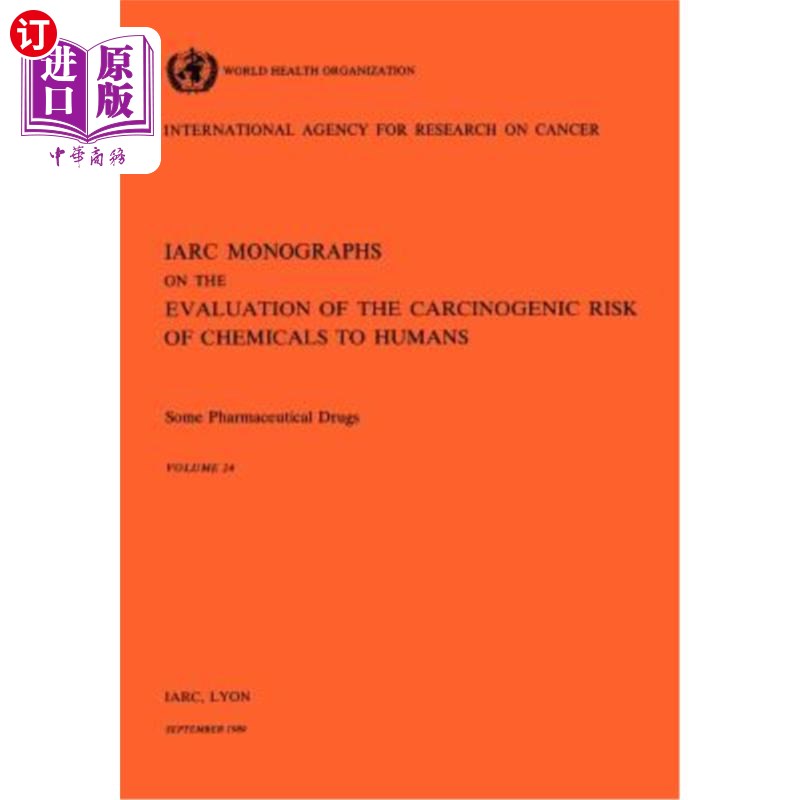 海外直订医药图书Vol 24 IARC Monographs: Some Pharmaceutical Drugs 第24卷IARC专著：一些药物