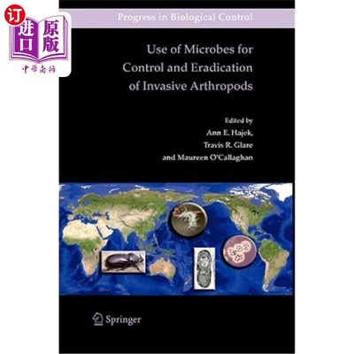 海外直订Use of Microbes for Control and Eradication of Invasive Arthropods 利用微生物控制和根除侵入性节肢动物