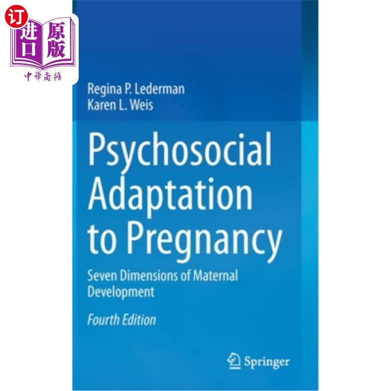 海外直订Psychosocial Adaptation to Pregnancy: Seven Dimensions of Maternal Development 怀孕的社会心理适应:产妇发展