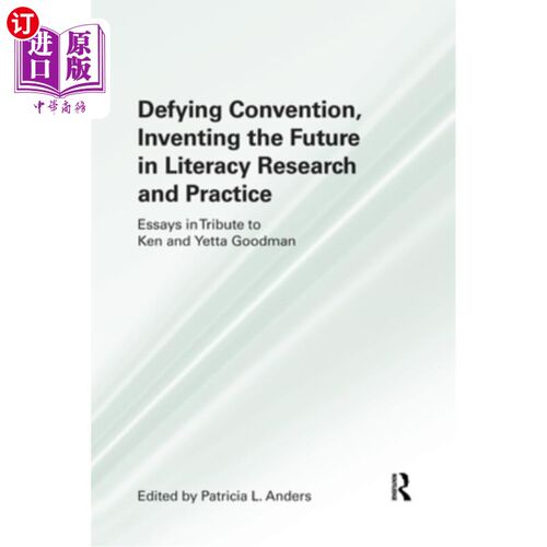 海外直订Defying Convention, Inventing the Future in Literary Research and Practice 在文学研究与实践中打破常规，开创