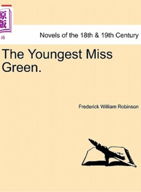 海外直订The Youngest Miss Green. 最小的格林小姐。