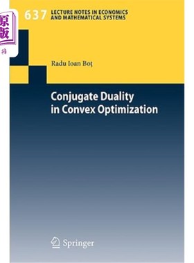 海外直订Conjugate Duality in Convex Optimization 凸优化中的共轭对偶