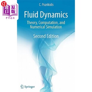Computation and Numerical 海外直订Fluid 流体动力学：理论 Theory Simulation 计算和数值模拟 Dynamics