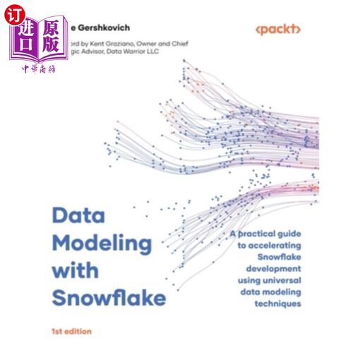 海外直订Data Modeling with Snowflake: A practical guide to accelerating Snowflake develo 使用Snowflak
