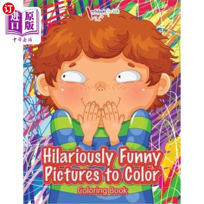 海外直订Hilariously Funny Pictures to Color Coloring Book 滑稽可笑的图片，以彩色涂色书