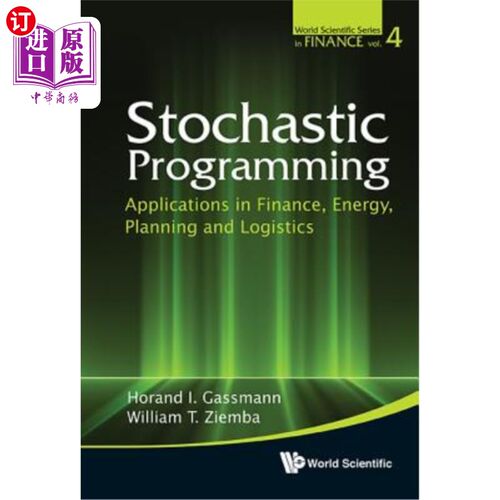海外直订Stochastic Programming: Applications in Finance, Energy, Planning and Logistics 随机规划:在金融、能源、规划