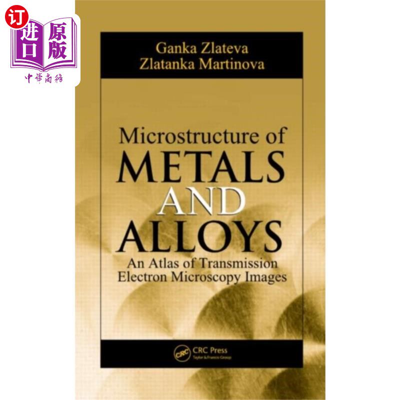 海外直订Microstructure of Metals and Alloys 金属和合金的微观结构“,