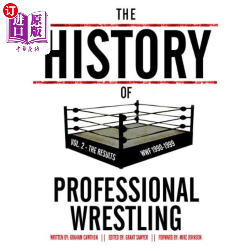 海外直订The History Of Professional Wrestling Vol. 2: WWF 1990-1999职业摔跤史第二卷：世界自然基金会1990-1999