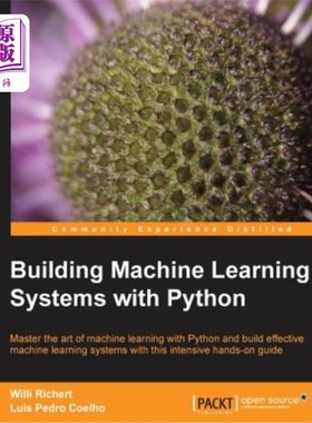 海外直订Building Machine Learning Systems with Python: Expand your Python knowledge and  用python构建机器学习系统
