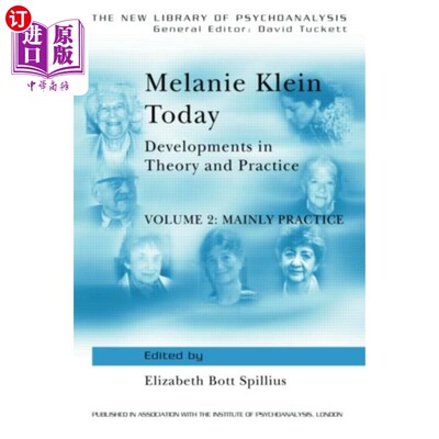 海外直订Melanie Klein Today, Volume 2: Mainly Practice 梅勒妮·克莱因《今日》，第二卷:主要是练习