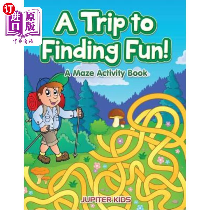 海外直订A Trip to Finding Fun! A Maze Activity Book 寻找乐趣之旅！迷宫活动书