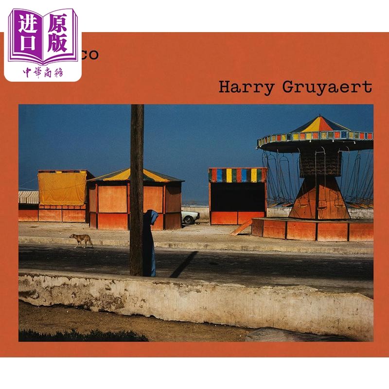 Harry Gruyaert: Morocco 进口艺术 哈里·格鲁亚特：摩洛哥 T&H出版【中商原版】