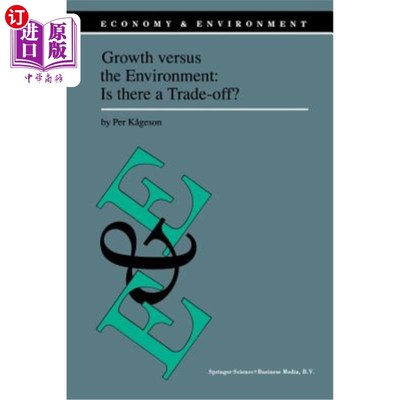 海外直订Growth Versus the Environment: Is There a Trade-Off? 增长与环境：是否存在权衡？