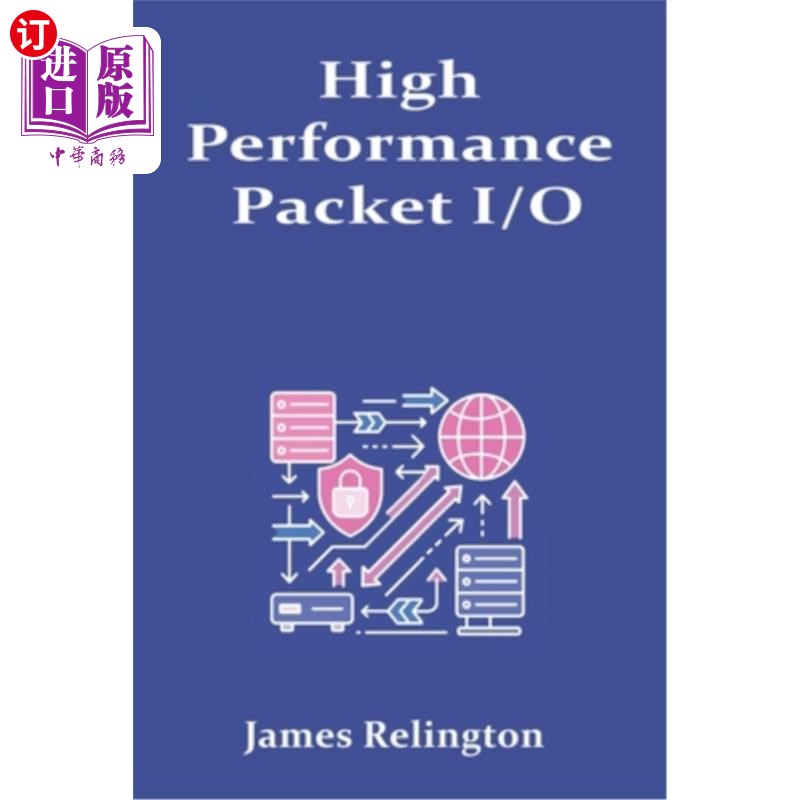 海外直订High-Performance Packet I/O: DPDK and VPP for Software Routers 高性能包I/O:软件路由器的DPDK和VPP