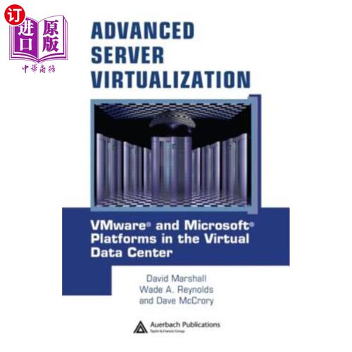 海外直订Advanced Server Virtualization: Vmware and Microsoft Platforms in the Virtual Da 高级服务器虚拟化:虚拟数据