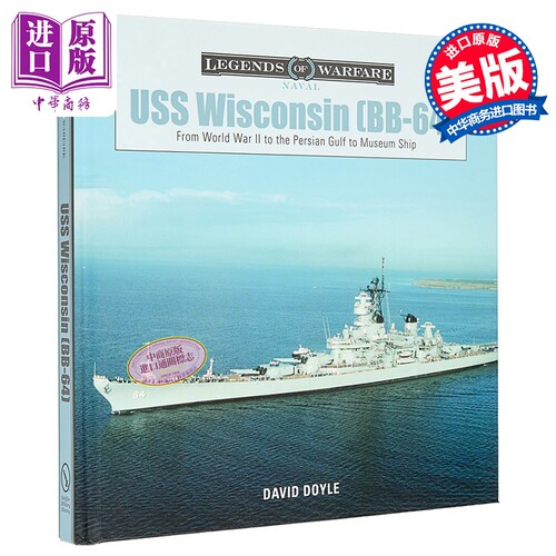 威斯康星号战列舰 BB-64 USS Wisconsin From World War II to the Persian Gulf 英文原版 David Doyle【中商原版】