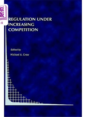 海外直订Regulation Under Increasing Competition 竞争加剧下的监管