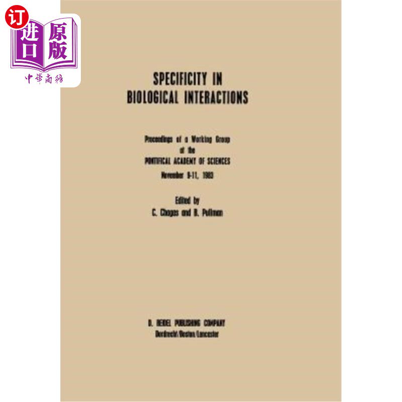 海外直订Specificity in Biological Interactions: Proceedings of a Working Group at the Po 生物相互作用的特异性:教皇