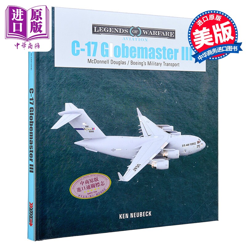 C17环球霸王III 麦道和波音军用运输机  Globemaster III 英文原版 Ken Neubeck【中商原版】