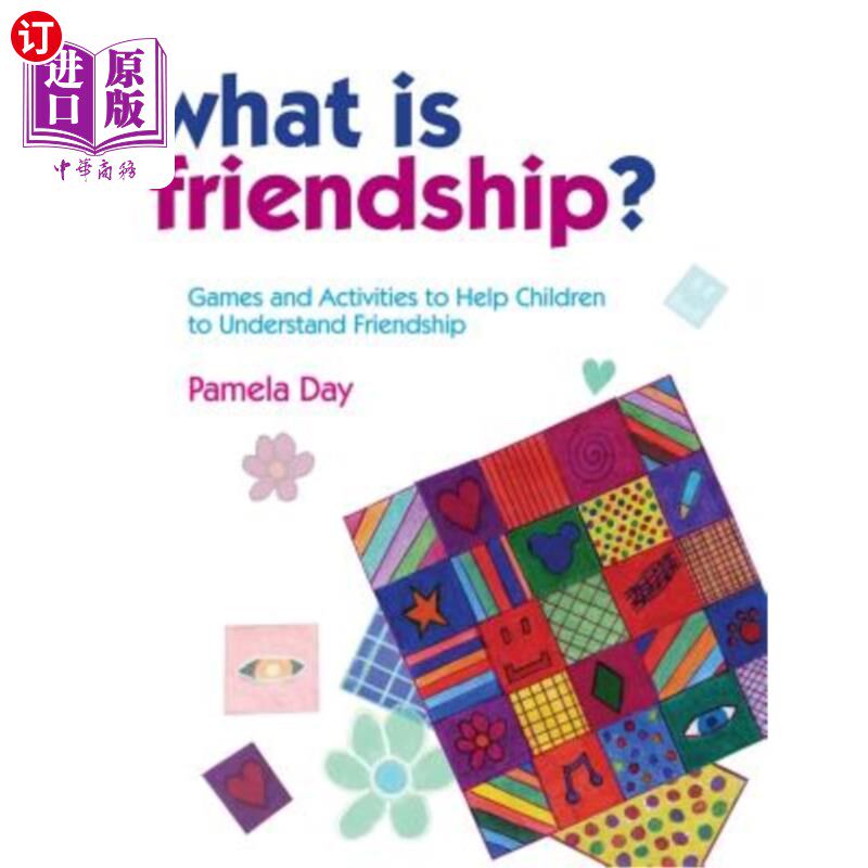 海外直订What Is Friendship?: Games and Activities to Help Children to Understand Friends 什么是友谊？：帮助儿童理解