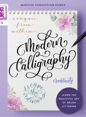 海外直订Modern Calligraphy: Learn the Beautiful Art of Brush Lettering 现代书法:学习美丽的毛笔字艺术