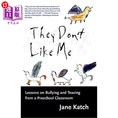 海外直订They Don't Like Me: Lessons on Bullying and Teasing from a Preschool Classroom 他们不喜欢我:幼儿园课堂上的